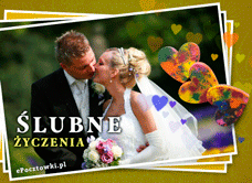 e-Kartka Darmowe kartki elektroniczne z tag: Kartka ślubna Ślubne życzenia, kartki internetowe, pocztówki, pozdrowienia
