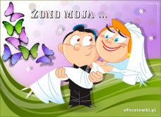 e-Kartka Darmowe kartki elektroniczne z tag: Kartka na Ślub Żono moja ..., kartki internetowe, pocztówki, pozdrowienia