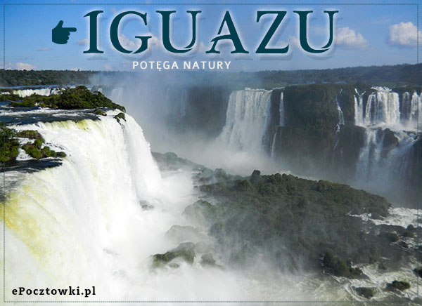 Iguazu - Potęga natury