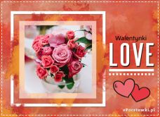 e-Kartka Darmowe kartki elektroniczne z tag: Kartki miłość z życzeniami Walentynkowy bukiet, kartki internetowe, pocztówki, pozdrowienia