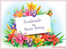 e-Kartka Darmowe kartki elektroniczne z tag: Kartki kwiaty darmo Kwiatuszki na Dzień Dobry, kartki internetowe, pocztówki, pozdrowienia