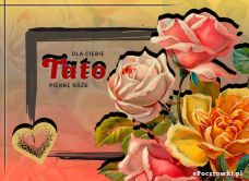 e-Kartka Darmowe kartki elektroniczne z tag: e Pocztówki na Dzień Taty Piękne róże dla Taty, kartki internetowe, pocztówki, pozdrowienia