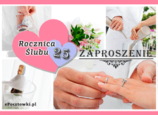 e-Kartka Kartki Zaproszenia Zaproszenie na 25 Rocznicę Ślubu, kartki internetowe, pocztówki, pozdrowienia
